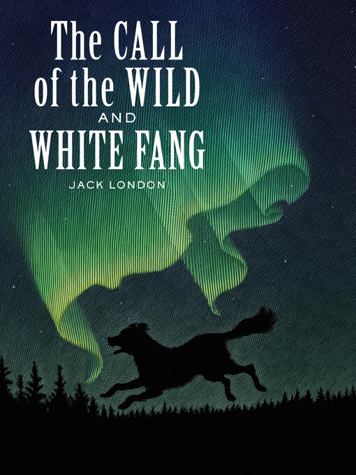Imagen de portada para The Call of the Wild and White Fang
